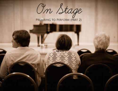 On Stage (Preparing to Perform – Part 2)